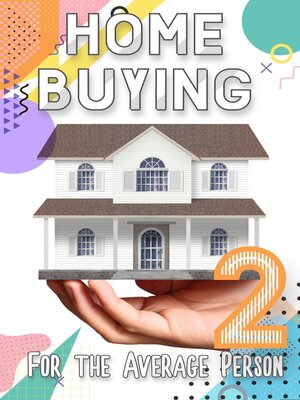 cover image of Home Buying for the Average Person 2